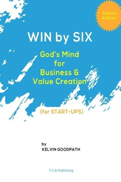 Win by Six by Kelvin Goodpath 9798717835244