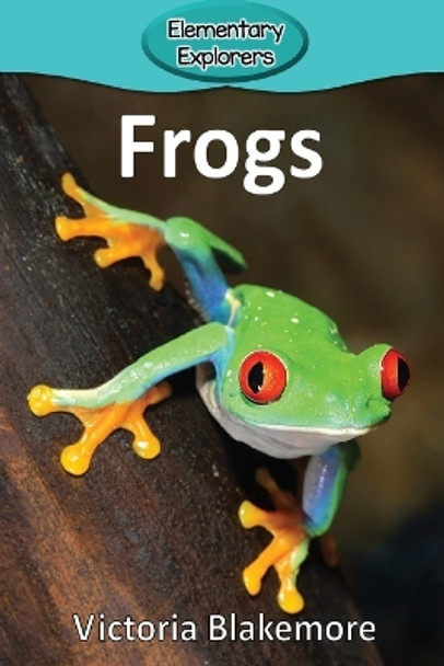 Frogs by Victoria Blakemore 9781947439863