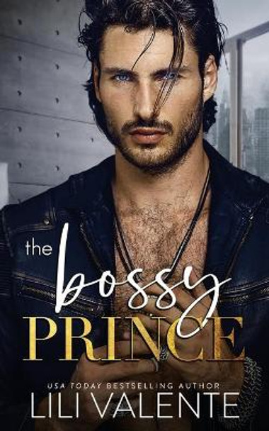 The Bossy Prince by Lili Valente 9798731733830