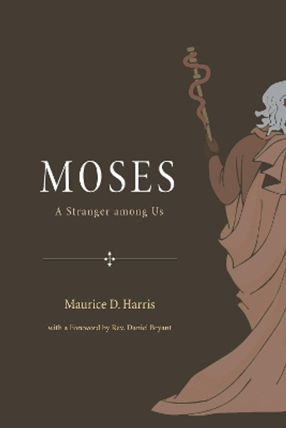 Moses by Maurice D Harris 9781498213981