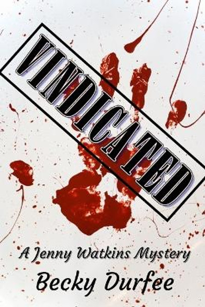 Vindicated by Becky Durfee 9781500956257