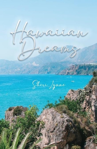 Hawaiian Dreams by Sheri Lynne 9781637640395