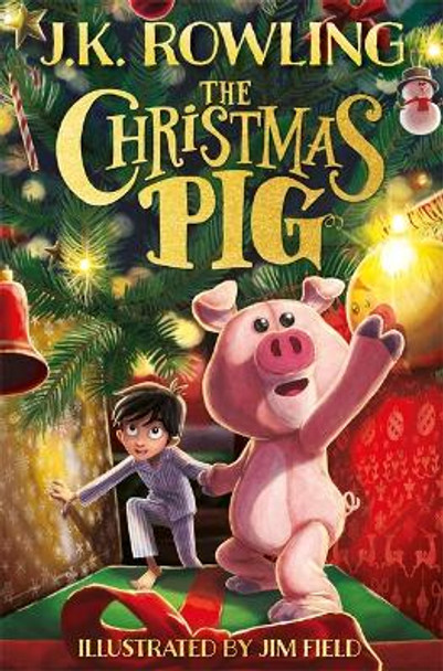 The Christmas Pig by J. K. Rowling