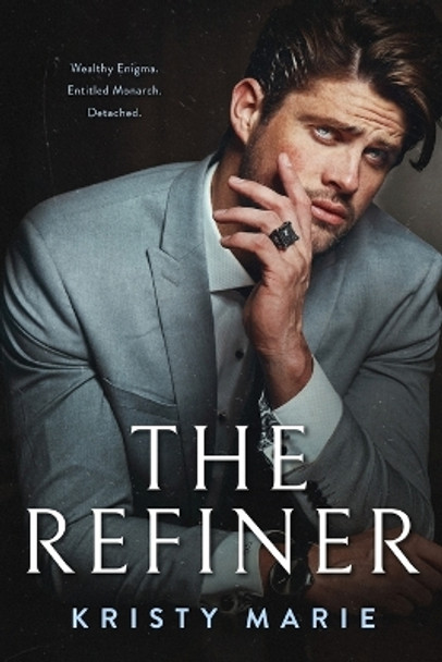 The Refiner by Kristy Marie 9798986127255