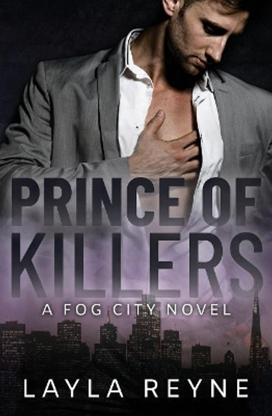 Prince of Killers: A Fog City Novel by Layla Reyne 9781732088375