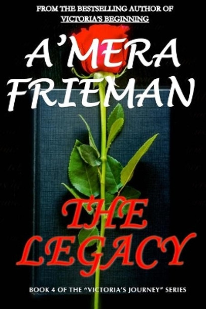 The Legacy by A'Mera Frieman 9781505502480