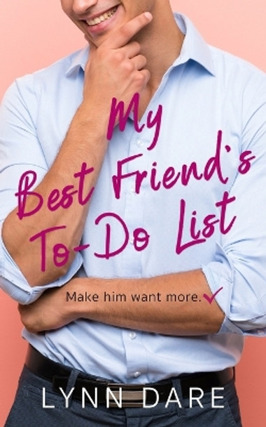 My Best Friend's To-Do List by Lynn Dare 9798863614489