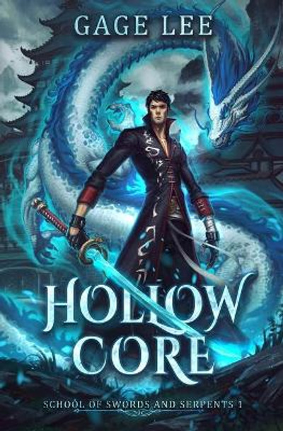 Hollow Core by Gage Lee 9781702109543