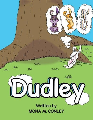 Dudley by Mona M Conley 9781543450521