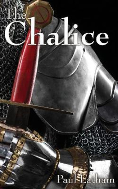 The Chalice by Paul Latham 9781719876186