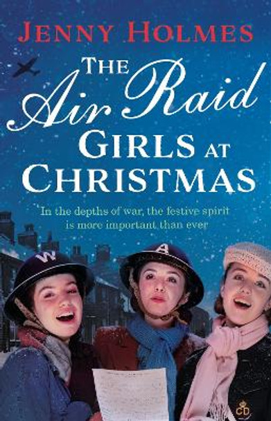 The Air Raid Girls at Christmas by Jenny Holmes