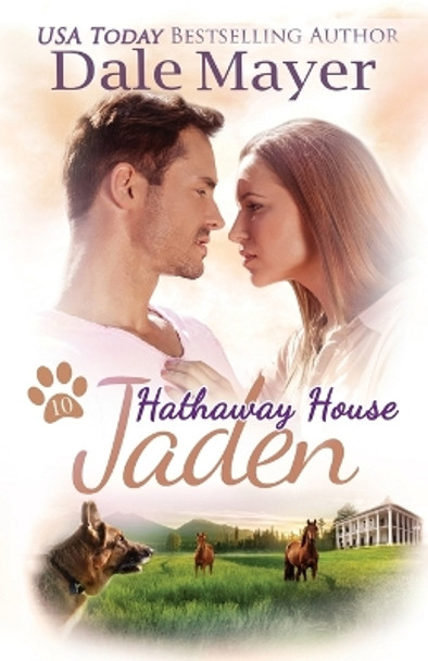 Jaden: A Hathaway House Heartwarming Romance by Dale Mayer 9781773363608