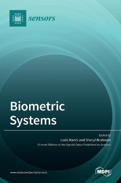 Biometric Systems by Loris Nanni 9783036511283