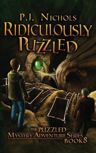 Ridiculously Puzzled (The Puzzled Mystery Adventure Series: Book 8) by P J Nichols 9784910091334