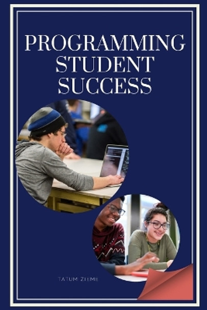 Programming Student Success by Zieme Tatum 9785996841646