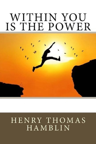 Within You is the Power by Henry Thomas Hamblin 9781981249824