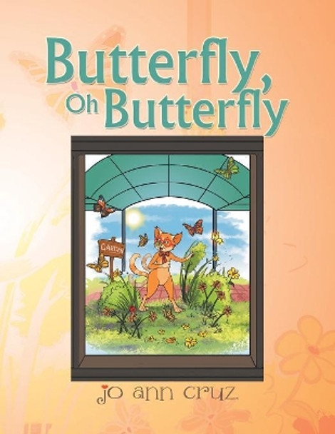 Butterfly, Oh Butterfly by Jo Ann Cruz 9781984550941