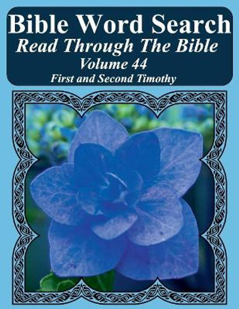 Bible Word Search Read Through the Bible Volume 44: First and Second Timothy Extra Large Print by T W Pope 9781986156417