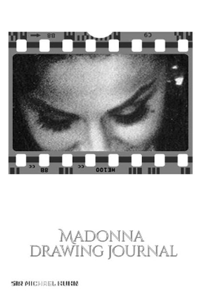 Iconic Madonna drawing Journal Sir Michael Huhn Designer edition by Michael Huhn 9780464241744