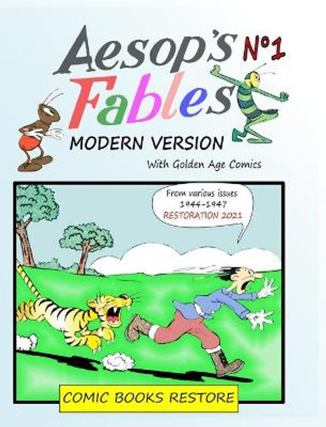 Aesop's Fables, Modern version N°1: Golden Age Comics 1944-1947 by Comic Books Restore 9781006464256