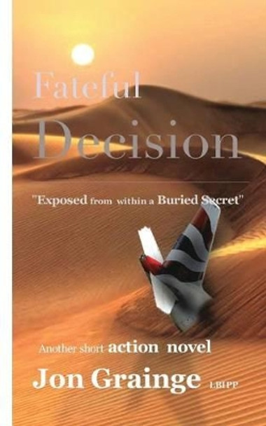 Fateful Decision by Jon Grainge 9781320168939