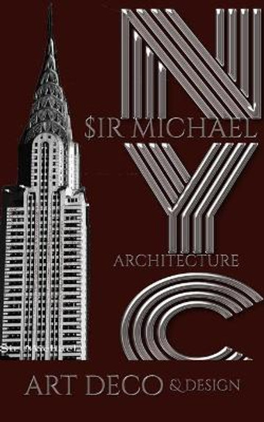 Iconic Chrysler Building New York City Sir Michael Huhn Artist Drawing Journal by Michael Huhn 9780464203865