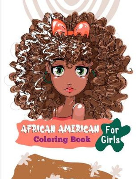 African American Coloring Book For Girls: Black African American Girls Coloring by Mo Tarek 9798680287798