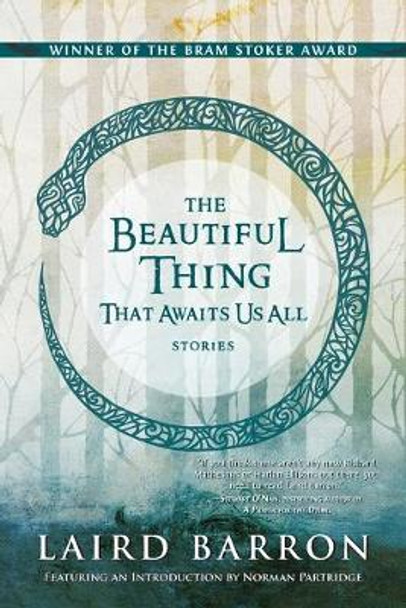 The Beautiful Thing That Awaits Us All by Laird Barron