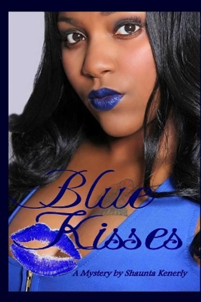 Blue Kisses by Shaunta Kenerly 9781977919366