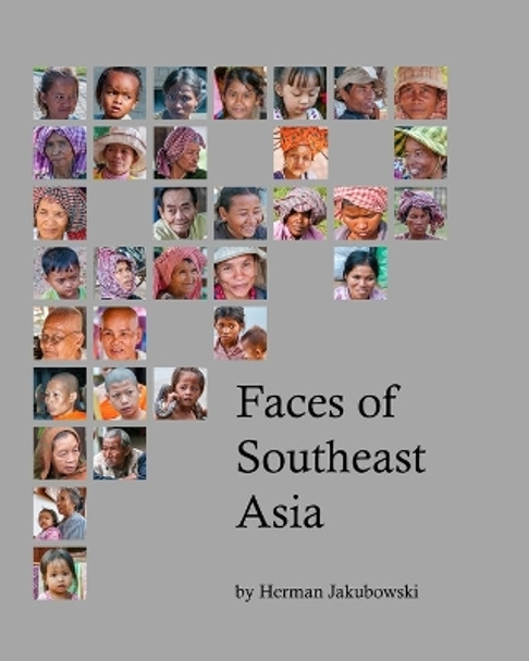 Faces of Southeast Asia by Herman Jakubowski 9781006778759