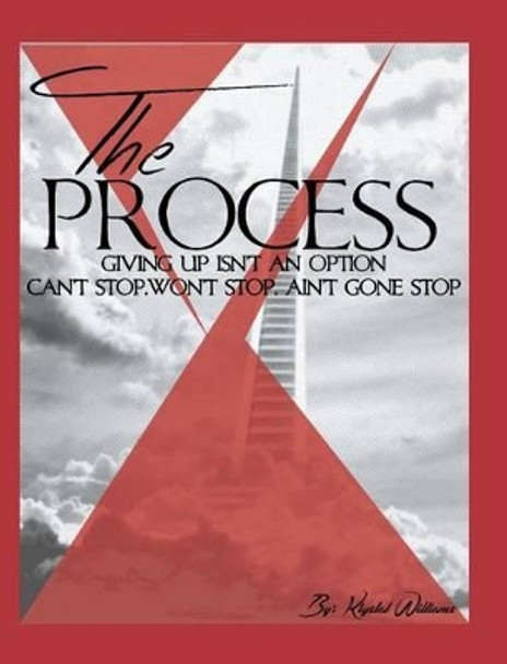 The Process by Krystal L Williams 9781366803887