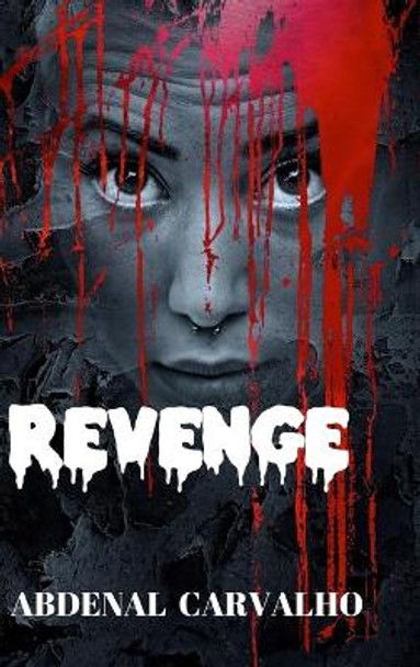 Revenge by Abdenal Carvalho 9781715264529