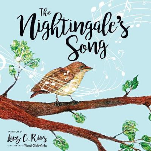 The Nightingale's Song by Luz C Rios 9781732254305