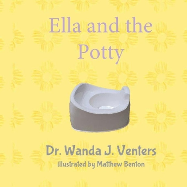 Ella and the Potty by Matthew Benton 9781674450407