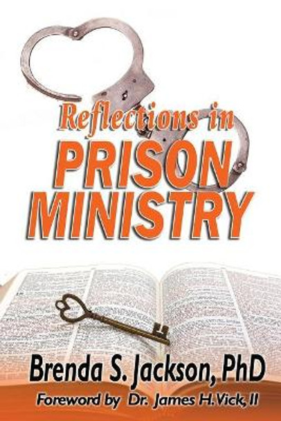 Reflections in Prison Ministry by Brenda S Jackson 9781933972527