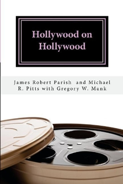 Hollywood on Hollywood by Michael R Pitts 9781542335959