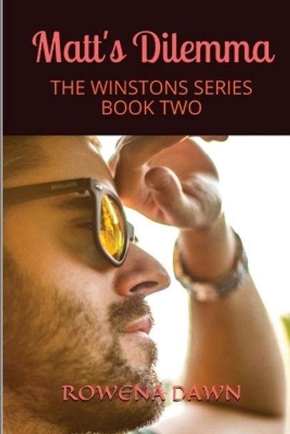 Matt's Dilemma by Rowena Dawn 9781988397962