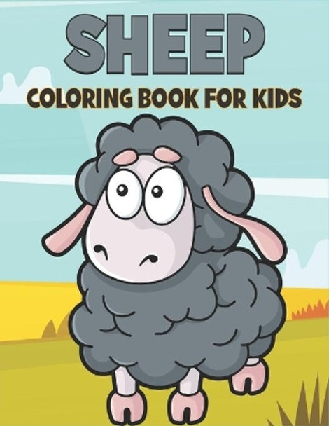 Sheep Coloring Book For Kids: Best Sheep Coloring Book Kids by Rr Publications 9798737384234