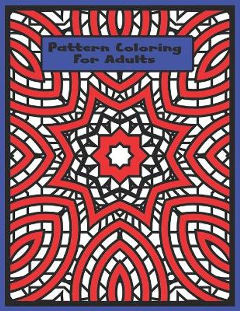 Pattern Coloring For Adults by Shapes & Shit 9798742823834