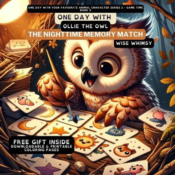 One Day With Ollie the Owl: The Nighttime Memory Match by Wise Whimsy 9798869056221