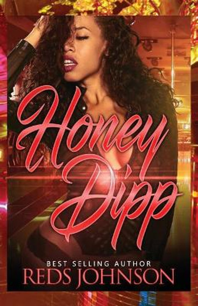 Honey Dipp by Reds Johnson 9781987442205