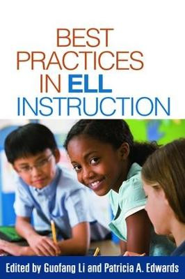 Best Practices in ELL Instruction by Guofang Li