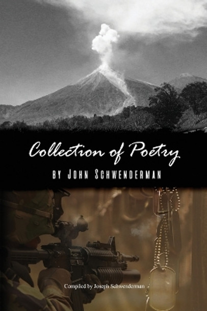 'Collection of Poetry' by John Schwenderman by Joseph Schwenderman 9798885275392