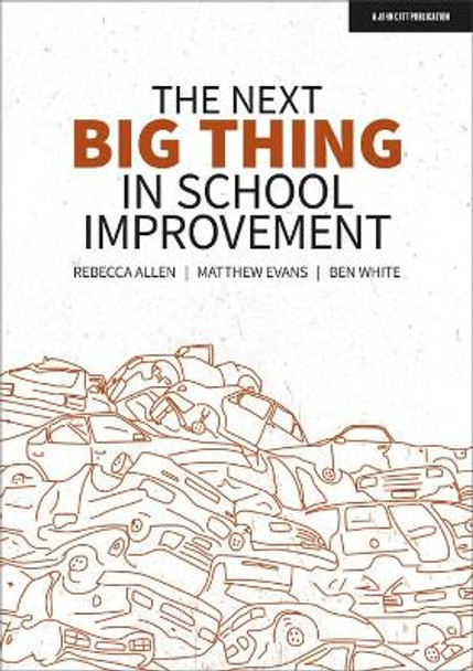 The Next Big Thing in School Improvement by Rebecca Allen