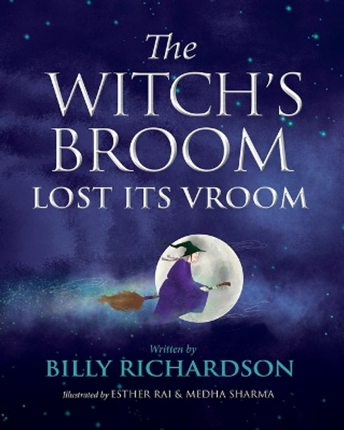 The Witch's Broom Lost Its Vroom by Billy Richardson 9798986821832