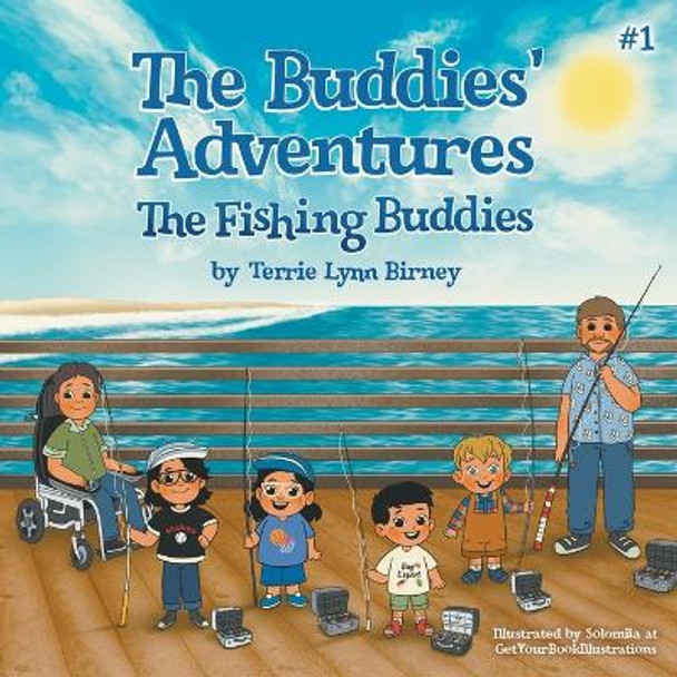 The Fishing Buddies by Terrie Lynn Birney 9798988610014