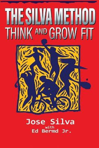 The Silva Method: Think and Grow Fit by Jose Silva 9788527594615