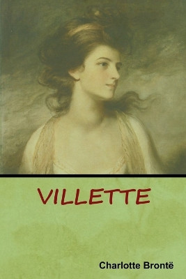 Villette by Charlotte Brontë 9781644390726