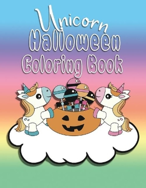 Unicorn Halloween Coloring Book: Color Book, Great for Kids ages 2-6, Perfect for any Unicorn Lover or Little Girls Toddler through Preschool age. by Nimble Creative 9781692322366