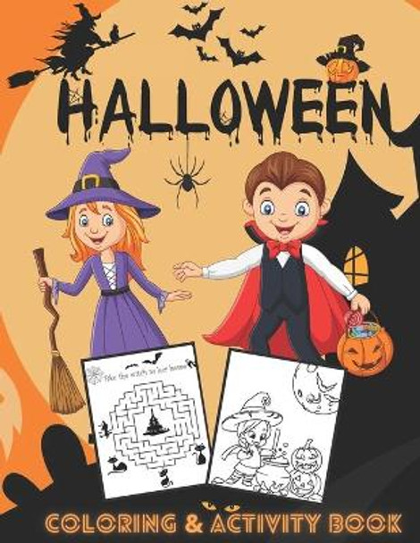 Halloween Coloring & Activity Book: A Collection of Fun and Easy Halloween Coloring Pages, Mazes, Dot to Dot for Kids by Rainbow Books 9798550565438